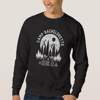 Camp Bachelorette Getting Hitched Bride Party Matc Sweatshirt