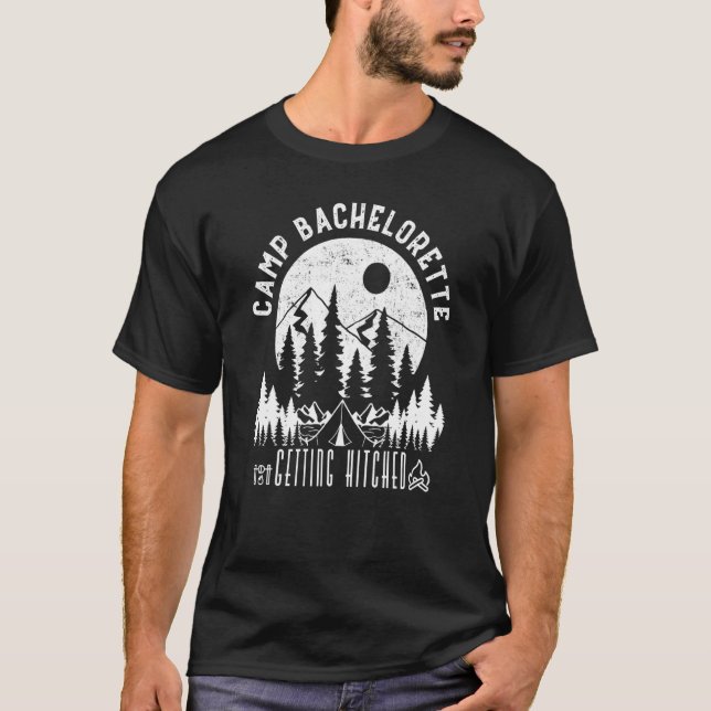 Camp Bachelorette Getting Hitched Bride Party Matc T-Shirt (Front)
