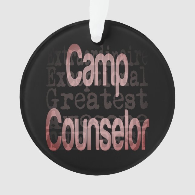 Camp Counsellor Extraordinaire Ornament (Front)