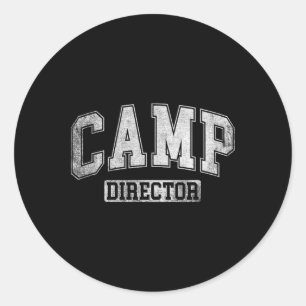 Camp Director Counsellor Funny Camping Design For Classic Round Sticker