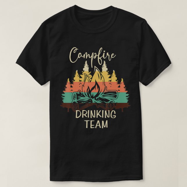 Camp Fire Drinking Team Camping  T-Shirt (Design Front)