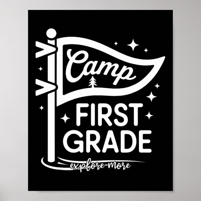 Camp First Grade Camping Teacher 1st Grade Back To Poster (Front)