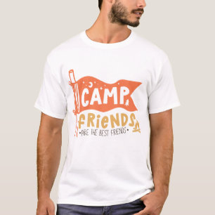 Camp Friends Are The Best Friends T-Shirt
