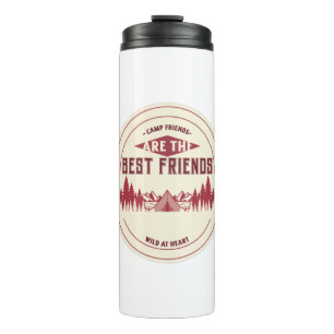 Camp Friends Are The Best Friends Thermal Tumbler