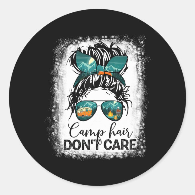 Camp Hair Don'T Care Camper Camg Messy Bun Hair Classic Round Sticker (Front)