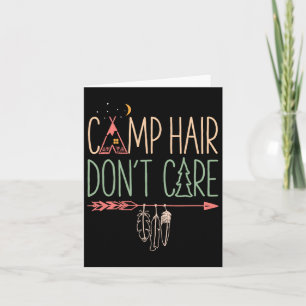 Camp Hair Don't Care Funny Camping Outdoor Camper  Card