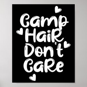 Camp Hair Don't Care Shirt Fun Summer Camper Cute Poster