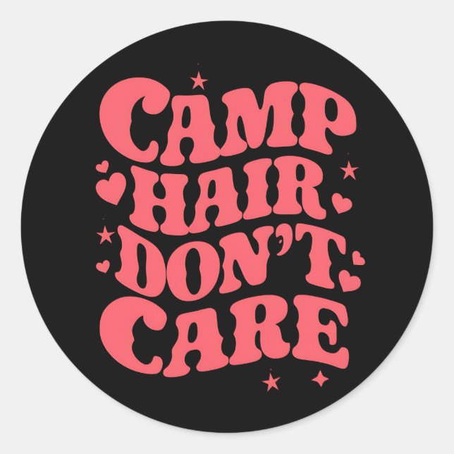 Camp Hair Don't Care Summer Camping Girls Groovy Classic Round Sticker (Front)