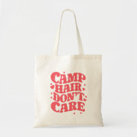 Camp Hair Don't Care Summer Camping Girls Groovy