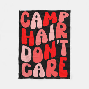 Camp Hair Don't Care Summer Camping Shirt For Girl Fleece Blanket