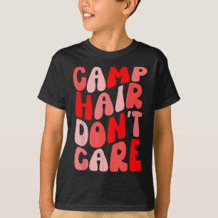 Camp Hair Dont Care Summer Camping Shirt For Girls