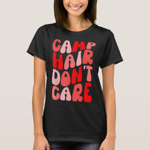 Camp Hair Dont Care Summer Camping Shirt For Girls