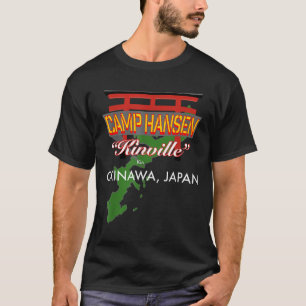 Camp Hansen, Kinville, Okinawa, Japan T-Shirt