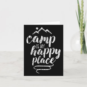 Camp Is My Happy Place - Camping Mountains Shirt Card