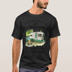 Camp Life What Happens At The Campground Lake Camp T-Shirt