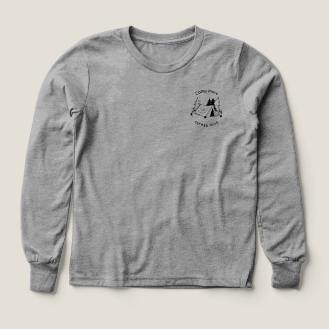Camp more stress less basic long sleeve  (Design Front)