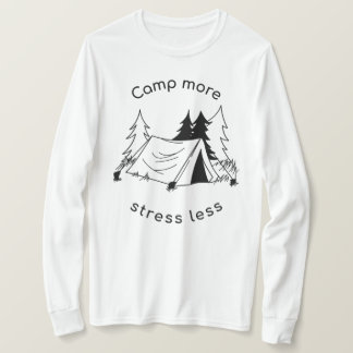 Camp more stress less basic Long Sleeve T-Shirt