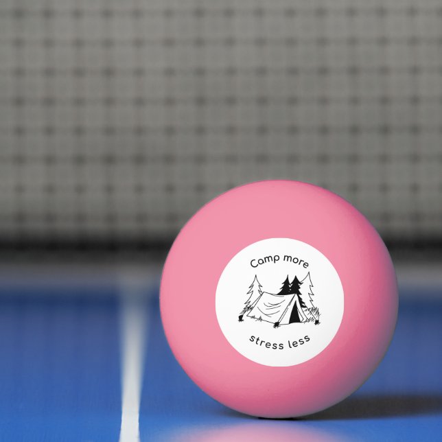 Camp more stress less  ping pong ball (Net)