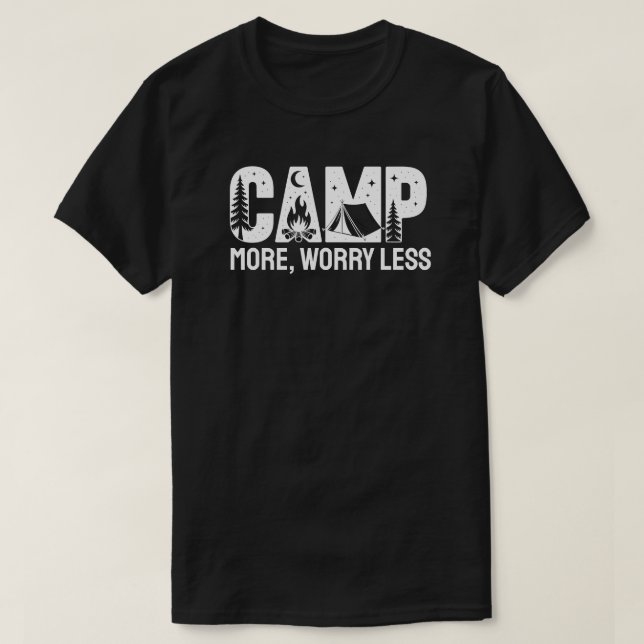 Camp More, Worry Less T-Shirt (Design Front)
