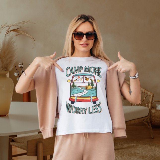 Camp more worry less  T-Shirt (Creator Uploaded)