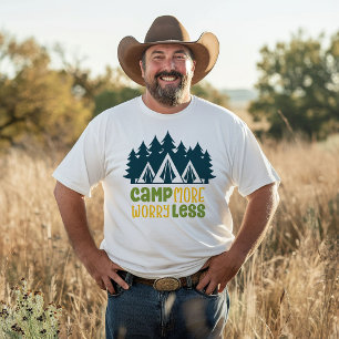 Camp More Worry Less T-Shirt