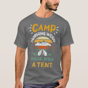 Camp Morning Wood 2 T-Shirt