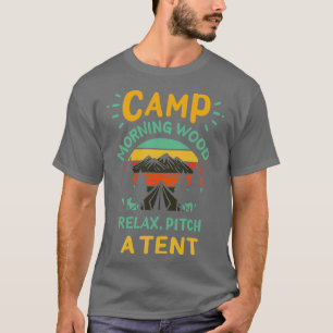 Camp Morning Wood 4 T-Shirt