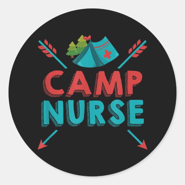 Camp Nurse Nursing RN Appreciation Camping Classic Round Sticker (Front)