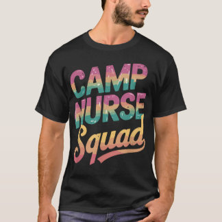 Camp Nurse Squad Camp Nursing T-Shirt