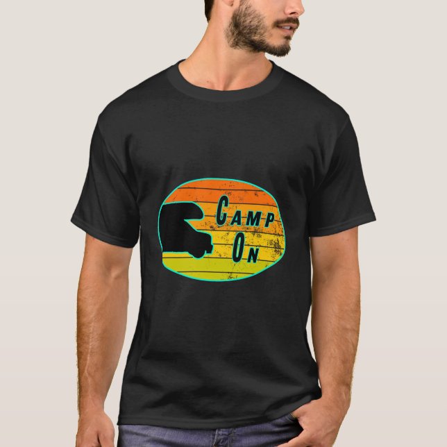 Camp On Rv And Camping T-Shirt (Front)