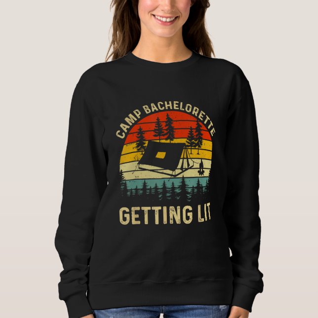Camp Party Bachelorette Getting Lit Retro Bridesma Sweatshirt (Front)