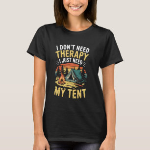 Camp Quote Hiking Camper Campfire Vintage Camping T-Shirt