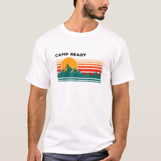 Camp Ready Tropical Camper Sunny Camp Travel Humor T-Shirt