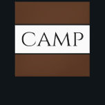 CAMP Sporty Retro Bold Brown White Wide Stripes Canvas Print<br><div class="desc">This elegant, nautical design features classy, modern, large black typography "CAMP" text centred inside a wide white centre stripe highlighted with slender black pinstripes adjoining colourful dark, rich brown stripes. Make It Your Own: The colours in this design can be changed by editing the design. The text can also be...</div>