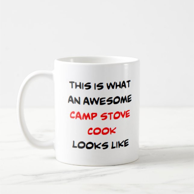 camp stove cook, awesome coffee mug (Left)