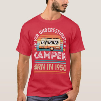 Camper born 1950 70th Birthday camping Gift green  T-Shirt