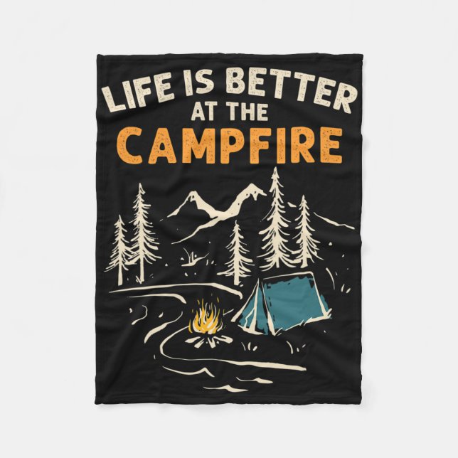 Camper Camp Camping Campfire Life Is Better At The Fleece Blanket (Front)