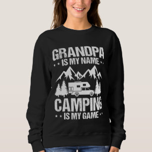 Camper  Camping Trailer Is My Game Sweatshirt