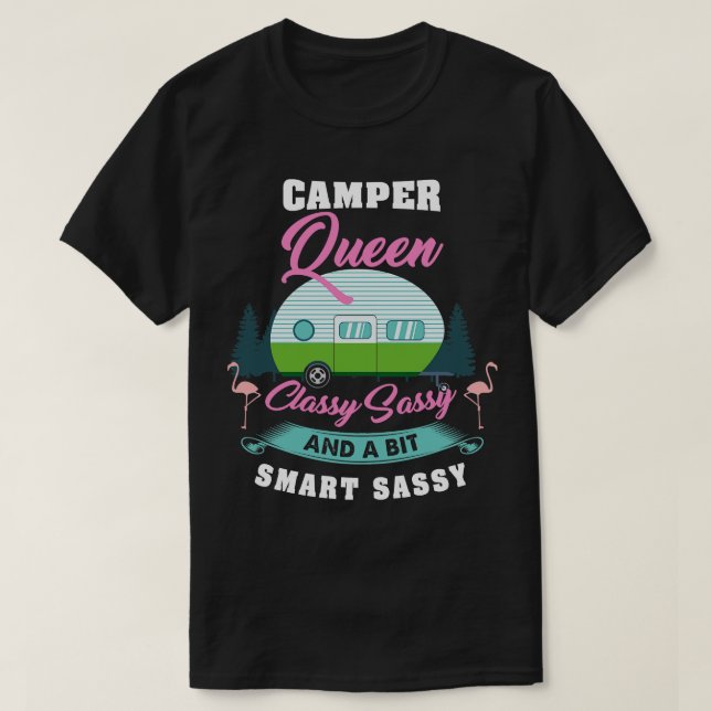 Camper Classy Sassy and a bit smart assy Funny Cam T-Shirt (Design Front)