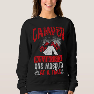 Camper Donating Blood One Mosquito At A Time Campi Sweatshirt