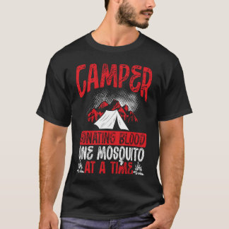 Camper Donating Blood One Mosquito At A Time Campi T-Shirt