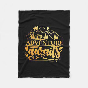 Camper Gift Adventure Is Awaits Fleece Blanket