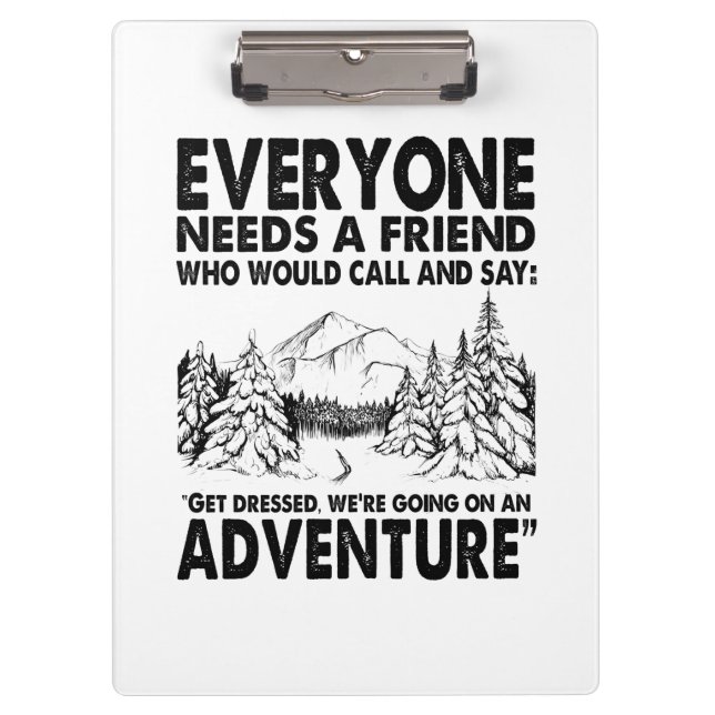 Camper Gift | Everyone Needs A Friend Birthday Clipboard (Front)