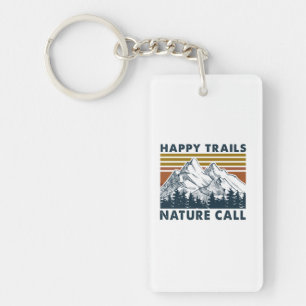Camper Gift Happy Trails Nature Call Birthday Key Ring