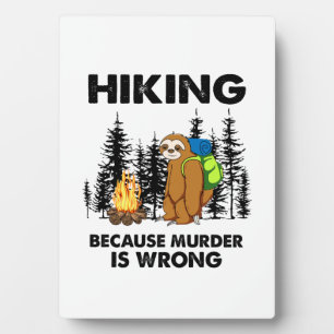 Camper Gift Hiking Because Murder Is Wrong Xmas Plaque