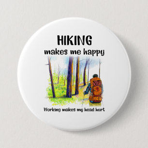 Camper Gift Hiking Makes Me Happy Birthday 7.5 Cm Round Badge