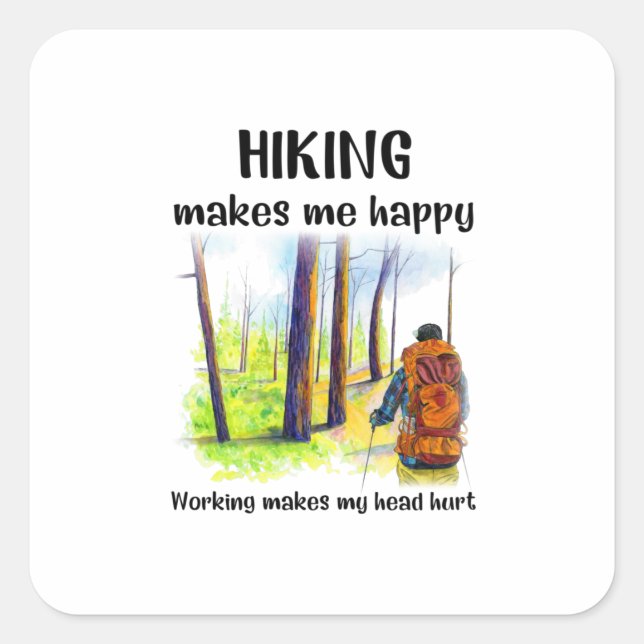 Camper Gift | Hiking Makes Me Happy Birthday Square Sticker (Front)