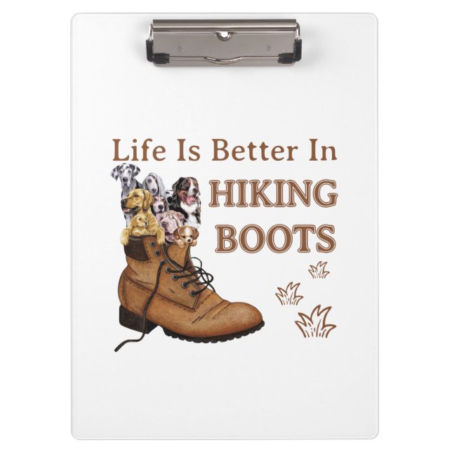 Camper Gift | Life Is Better In Hiking Boots Dog Clipboard (Front)