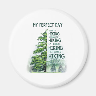 Camper Gift   My Perfect Day Hiking Birthday Magnet