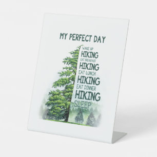 Camper Gift My Perfect Day Hiking Birthday Pedestal Sign